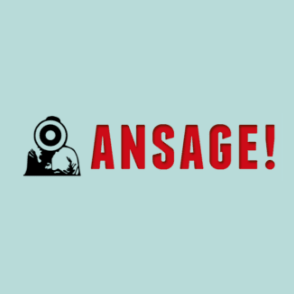 ANSAGE!